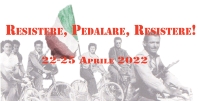 22-25 aprile 2022 - Resistere Pedalare Resistere - Sulle strade della Memoria tra la Toscana e l'Emilia Romagna.